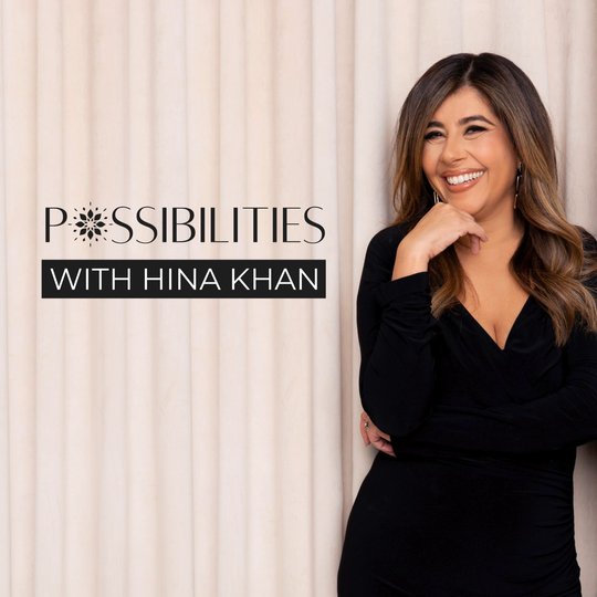 Possibilities With Hina Khan